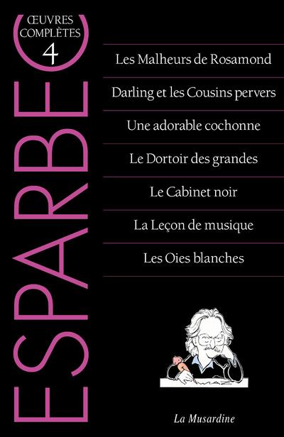 Emprunter Oeuvres complètes d'Esparbec. Tome 4, Les malheurs de Rosamond ; Darling et les cousins pervers ; Un livre
