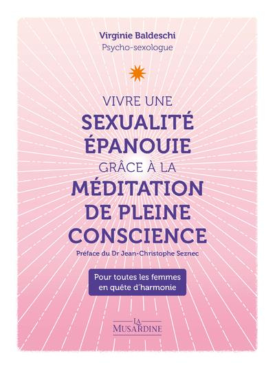 Emprunter Vivre une sexualité épanouie grâce à la méditation pleine conscience livre