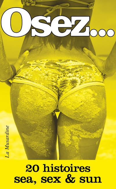 Emprunter Osez 20 histoires sea, sex & sun livre