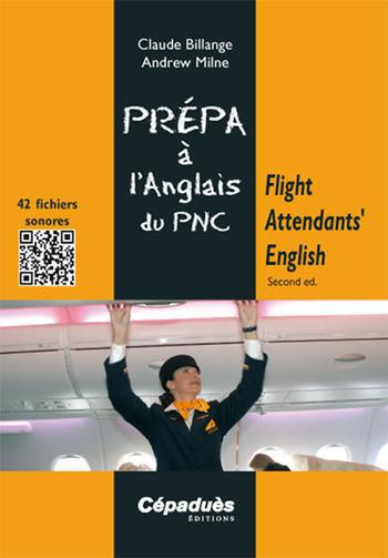 Emprunter FLIGHT ATTENDANTS' ENGLISH - SECOND ED. (COLL PREPA A L'ORAL) D'ANGLAIS DU PNC livre