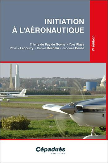 Emprunter Initiation à l'aéronautique 7ed livre
