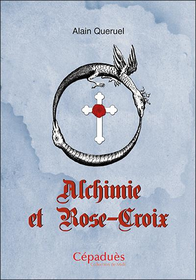 Emprunter Alchimie et Rose-Croix livre