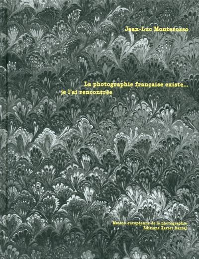 Emprunter La photographie française existe...je l'ai rencontrée livre