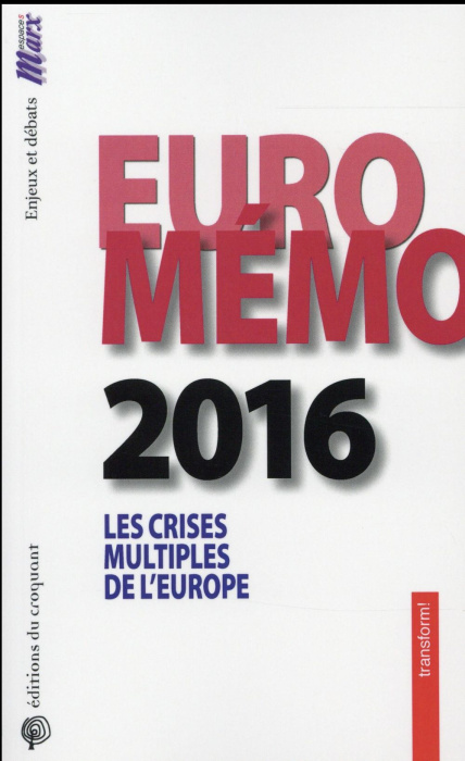 Emprunter EuroMémorandum 2016. Les crises multiples de l'Europe livre