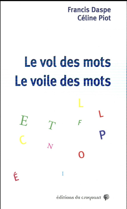Emprunter Le vol des mots, le voile des mots livre