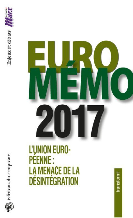 Emprunter EuroMémorandum. L'Union européenne : la menace de la désintégration, Edition 2017 livre