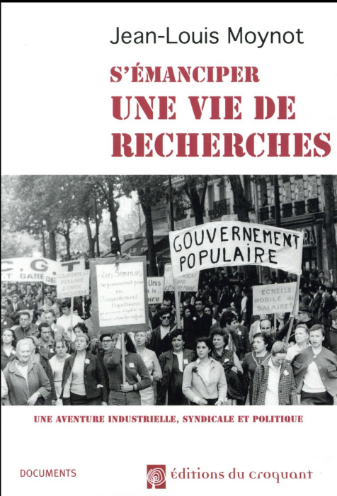 Emprunter Une vie de recherches. Une aventure industrielle, syndicale et politique livre