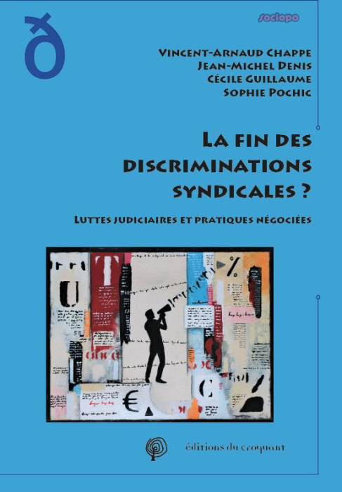 Emprunter La fin des discriminations syndicales ? Luttes judiciaires et pratiques négociées livre