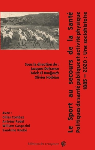 Emprunter Le sport au secours de la santé. Politiques de santé publique et activité physique : une sociohistoi livre