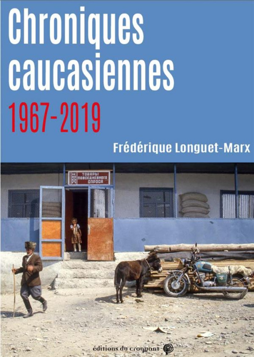 Emprunter Chroniques caucasiennes. 1967-2019 livre