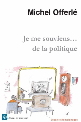 Emprunter Je me souviens…de la politique livre