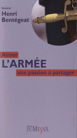 Emprunter Aimer l'armée. Une passion à partager livre
