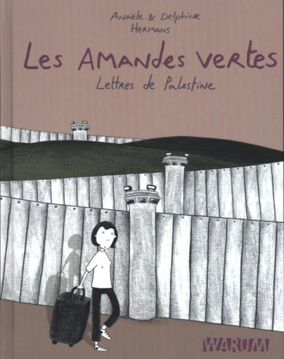 Emprunter Les amandes vertes. Lettres de Palestine livre