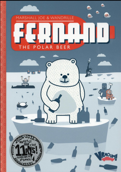 Emprunter Fernand The Polar Bear. Edition anniversaire onze ans livre