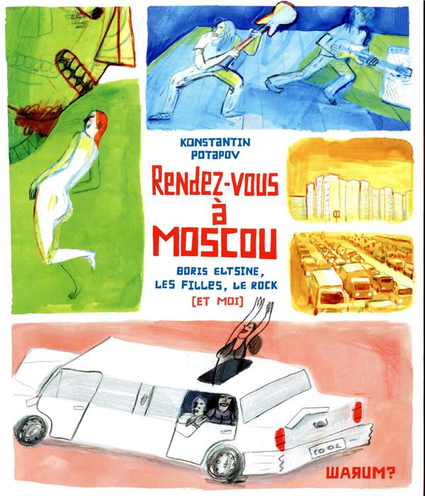 Emprunter Rendez-vous à Moscou. Boris Eltsine, la crise, les filles, le rock (et moi) livre
