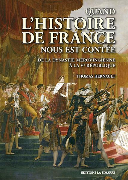 Emprunter Quand l'histoire de France nous est contée. De la dynastie mérovingienne à la Ve République livre