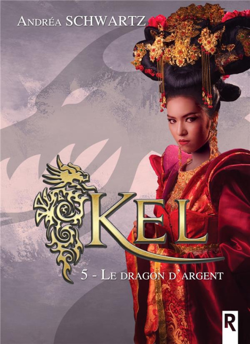 Emprunter Kel Tome 5 : Le dragon d'argent livre