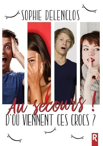 Emprunter Au secours ! D'où viennent ces crocs ? livre