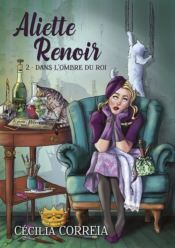 Emprunter Les Aventures d'Aliette Renoir Tome 2 : Dans l'ombre du roi livre