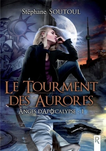 Emprunter Anges d'apocalypse Tome 1 : Le tourment des aurores livre