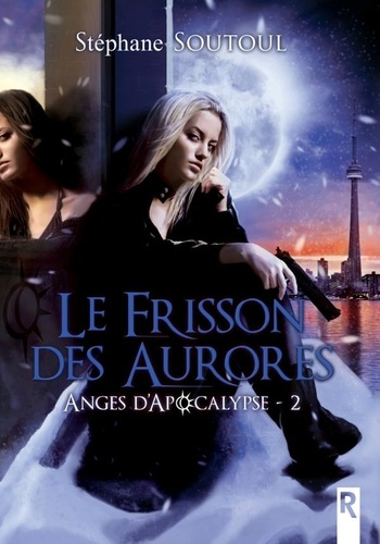 Emprunter Anges d'apocalypse Tome 2 : Le frisson des aurores livre