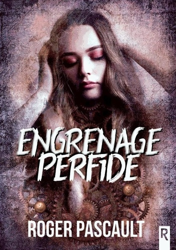 Emprunter Engrenage perfide livre