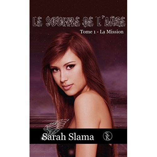 Emprunter Le souffle de l'Ange 1 : La mission livre