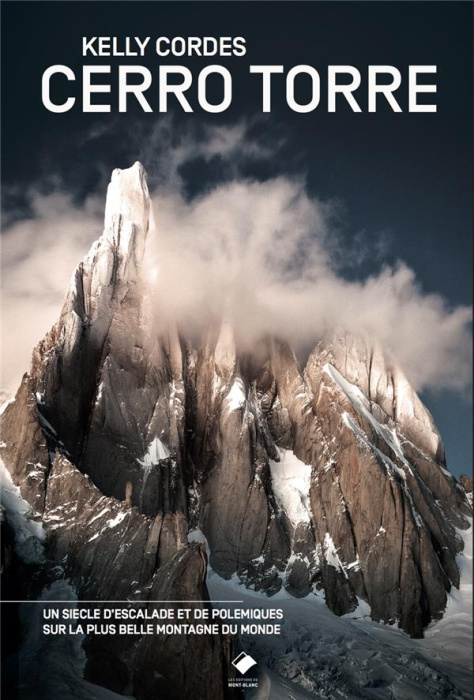 Emprunter Cerro Torre. Une chronique de l'alpinisme et des polémiques de Cerro Torre livre