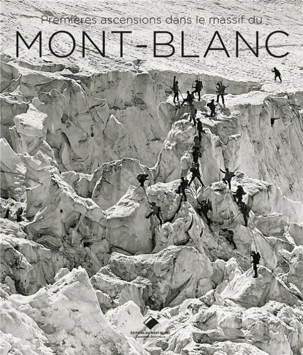 Emprunter Mont-Blanc - Premières ascensions. 1770-1904 livre