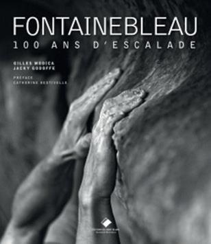 Emprunter Fontainebleau. 100 ans d'escalade livre