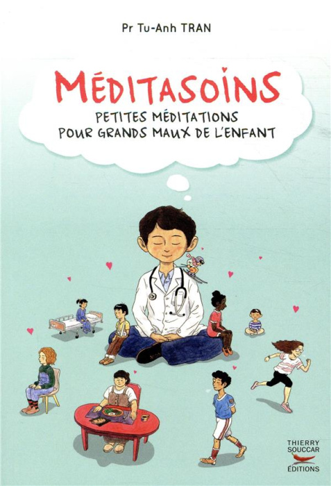 Emprunter Méditasoins. Petites méditations pour grands maux de l'enfant livre