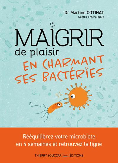 Emprunter Maigrir de plaisir en charmant ses bactéries livre