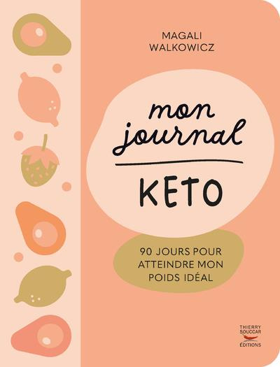 Emprunter Mon journal keto. 90 jours pour atteindre mon poids idéal livre