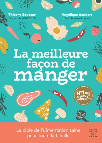 Emprunter La meilleure façon de manger. 3e édition livre