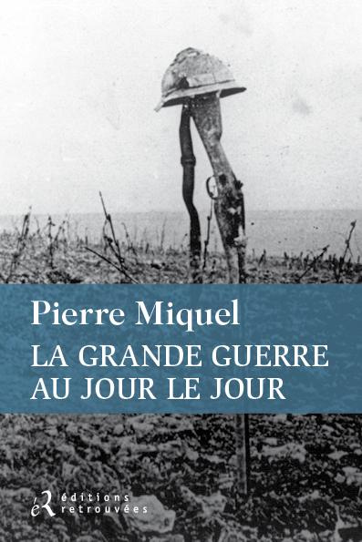 Emprunter La Grande Guerre au jour le jour livre