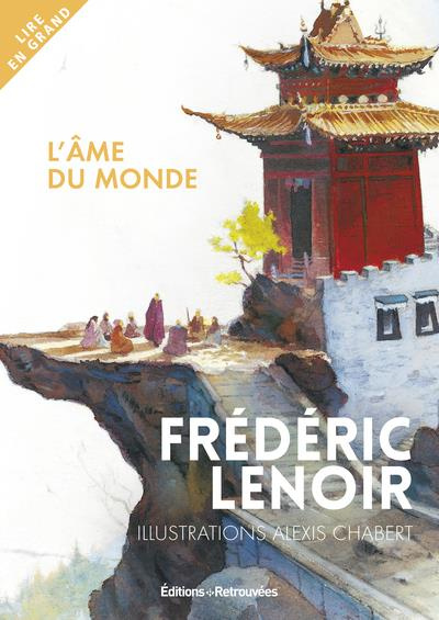 Emprunter L'âme du monde [EDITION EN GROS CARACTERES livre