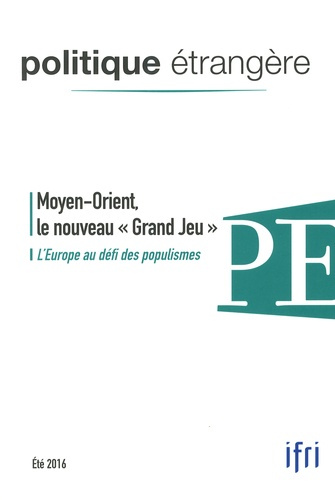 Emprunter Politique étrangère N° 2, été 2016 : Moyen-Orient, le nouveau 