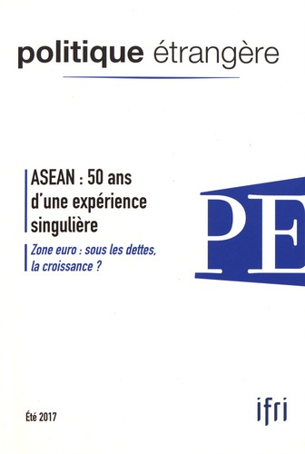Emprunter Politique étrangère N° 2, été 2017 : ASEAN : 50 ans d'une expérience singulière livre
