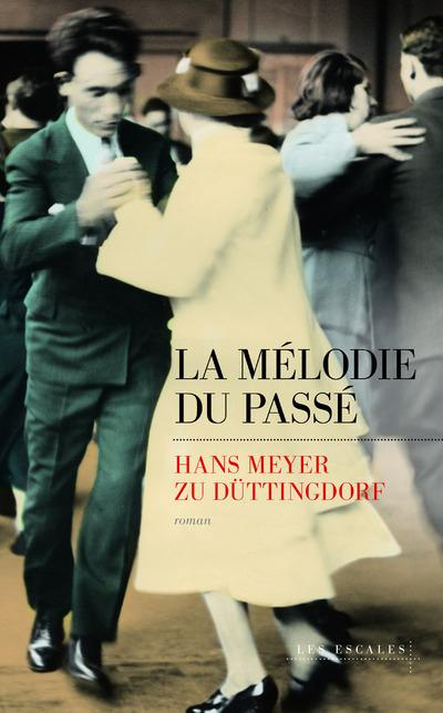 Emprunter La mélodie du passé livre