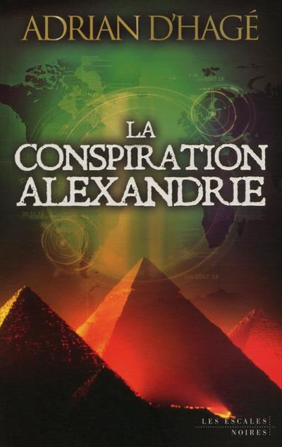 Emprunter La conspiration Alexandrie livre
