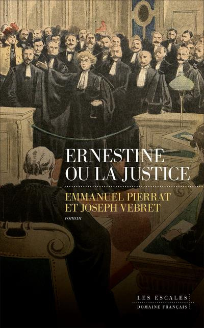 Emprunter Ernestine ou la justice livre