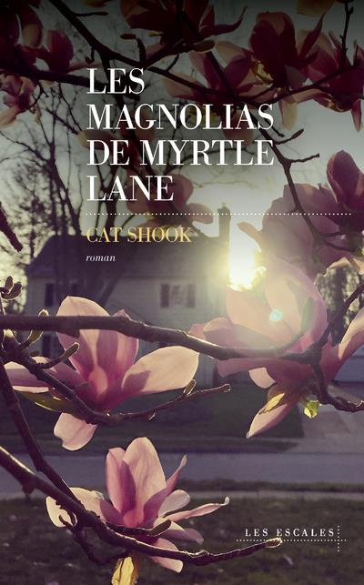 Emprunter Les magnolias de Myrtle Lane livre