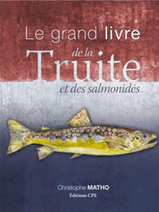 Emprunter Le grand livre de la truite et des salmonidés livre