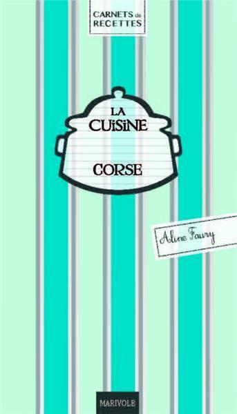 Emprunter La cuisine corse livre