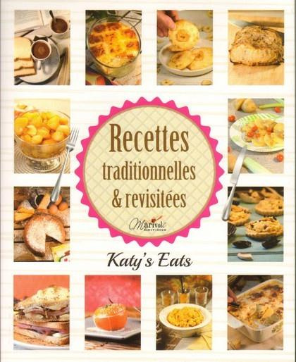 Emprunter Recettes traditionnelles & revisitées. Katy's Eats livre