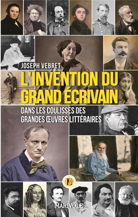 Emprunter L'invention du grand écrivain. Dans les coulisses des grandes oeuvres littéraires livre