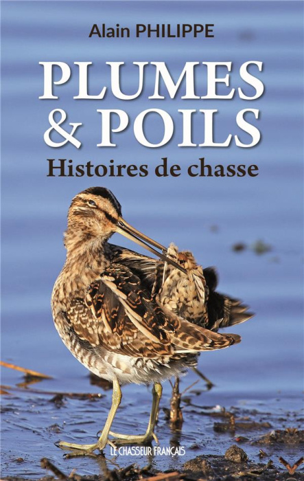Emprunter Plumes & Poils. Histoires de chasse livre