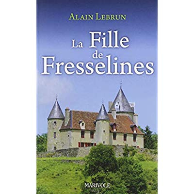 Emprunter La fille de Fresselines livre