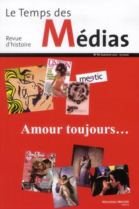 Emprunter Le Temps des Médias N° 19, automne 2012 : L'amour toujours livre