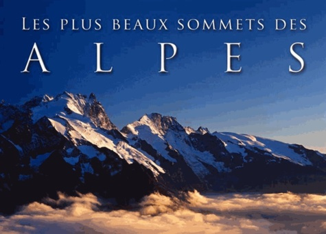 Emprunter LES PLUS BEAUX SOMMETS DES ALPES PETIT F livre